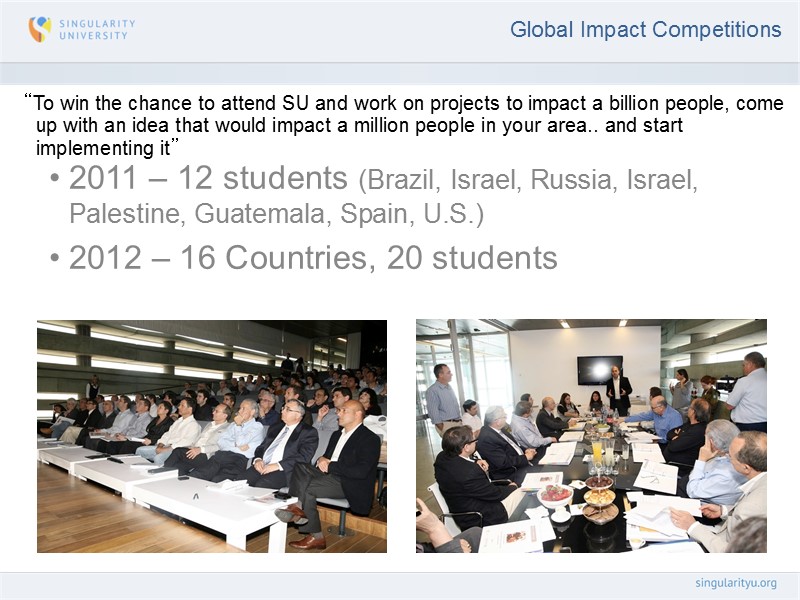 Global Impact Competitions “To win the chance to attend SU and work on projects